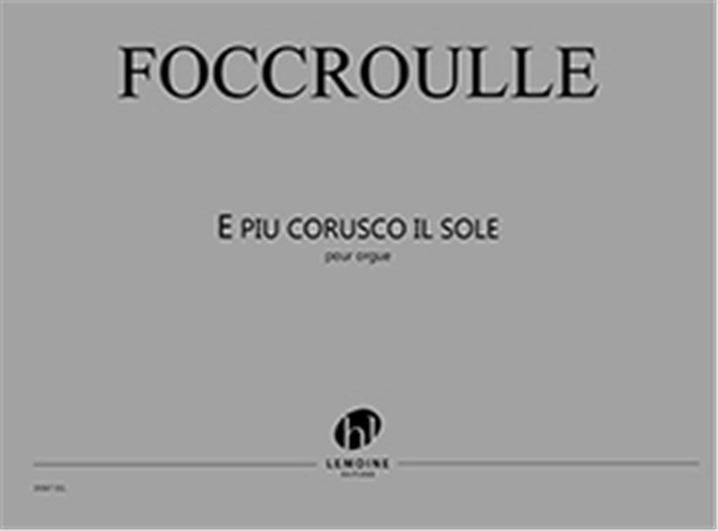 E più corusco il sole